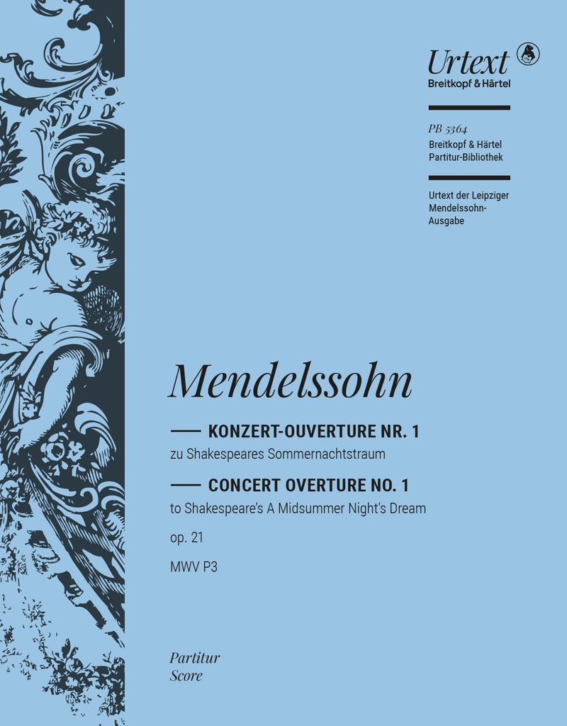 A Midsummer Night's Dream – Overture MWV P 3 Op. 21 [full score]