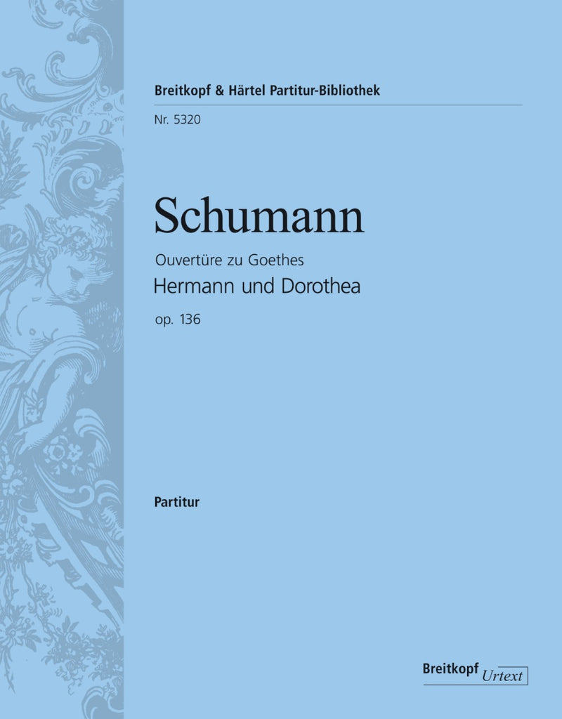 Hermann und Dorothea Op. 136 – Overture [full score]