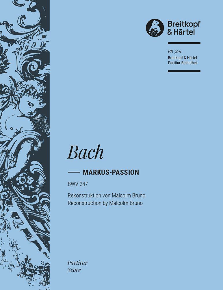 Markus-Passion BWV 247 [full score]