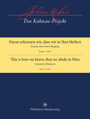 Daran erkennen wir, dass wir in Ihm bleiben [full score]