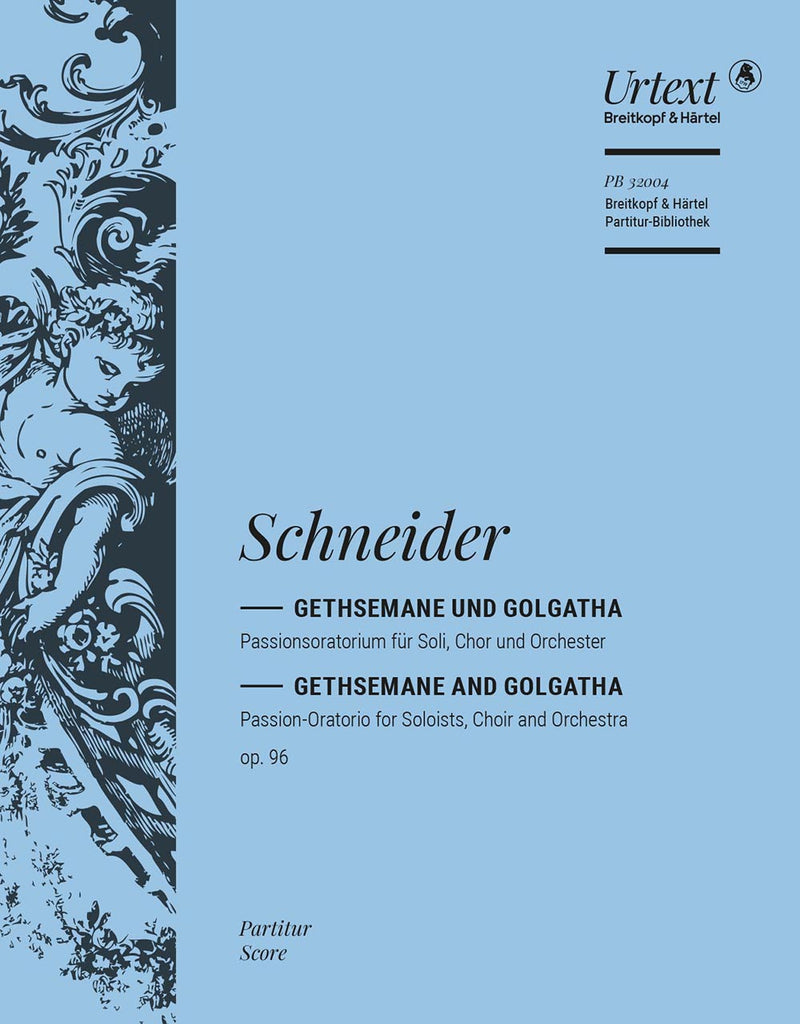 Gethsemane and Golgatha Op. 96 [full score]