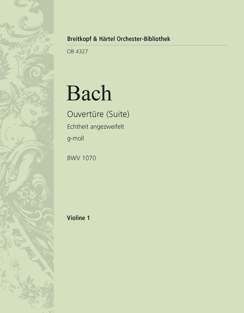 Overture (Suite) in G minor BWV 1070 [violin 1 part]