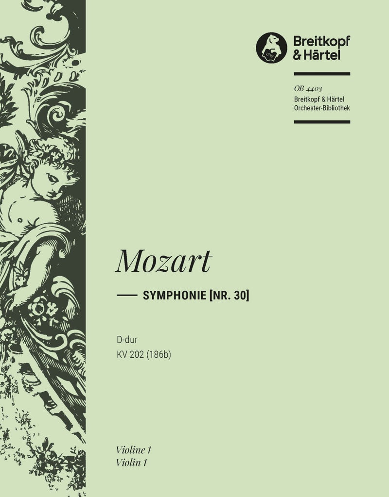 Symphony [No. 30] in D major K. 202 (186b) [violin 1 part]