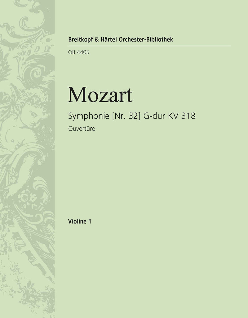 Symphony [No. 32] in G major K. 318 [violin 1 part]