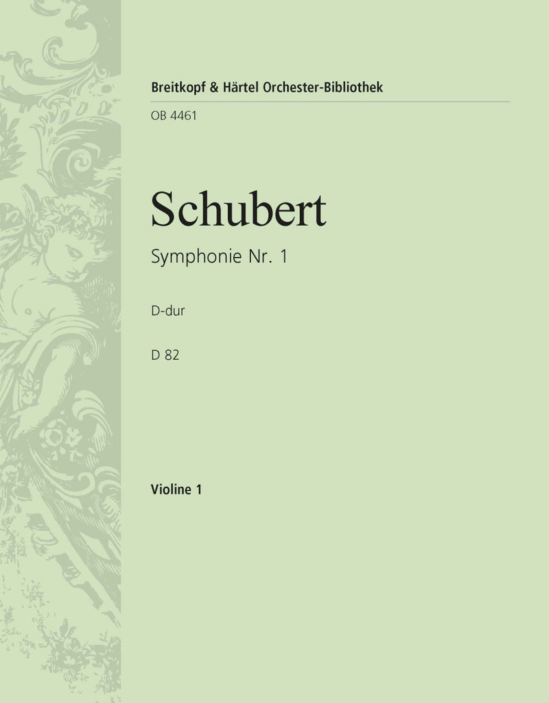 Symphony No. 1 in D major D 82 [violin 1 part]