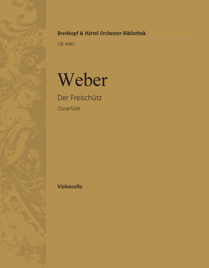 Der Freischütz – Overture [violoncello part]