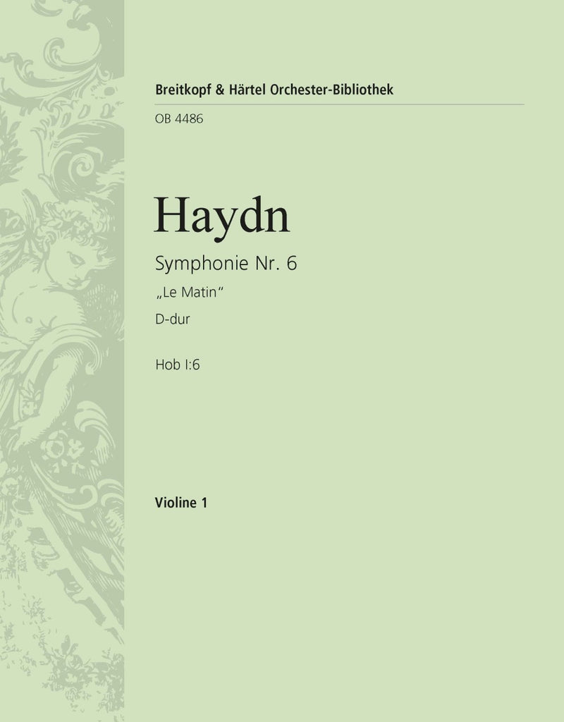 Symphony No. 6 in D major Hob I:6 [violin 1 part]