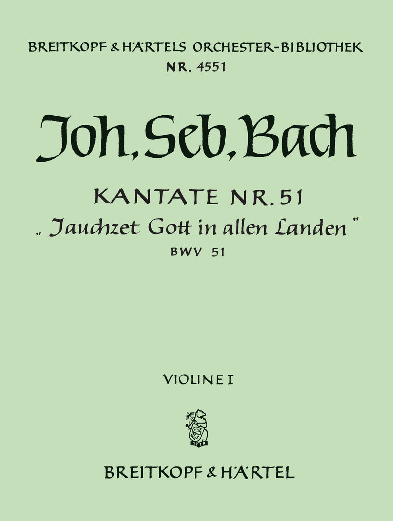 Kantate BWV 51 "Jauchzet Gott in allen Landen" [violin 1 part]