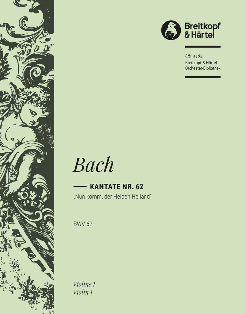 Kantate BWV 62 "Nun komm, der Heiden Heiland" [violin 1 part]