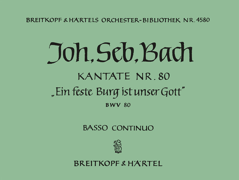 Kantate BWV 80 "Ein feste Burg ist unser Gott" [organ part]