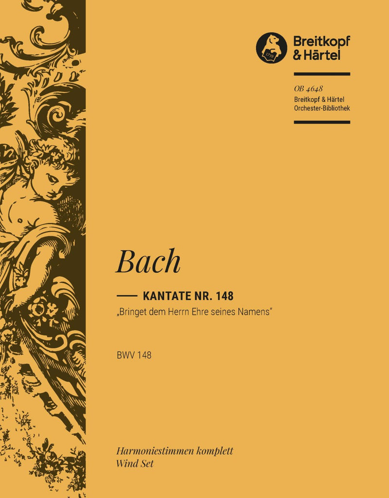 Kantate BWV 148 "Bringet dem Herrn Ehre seines Namens" [wind parts]