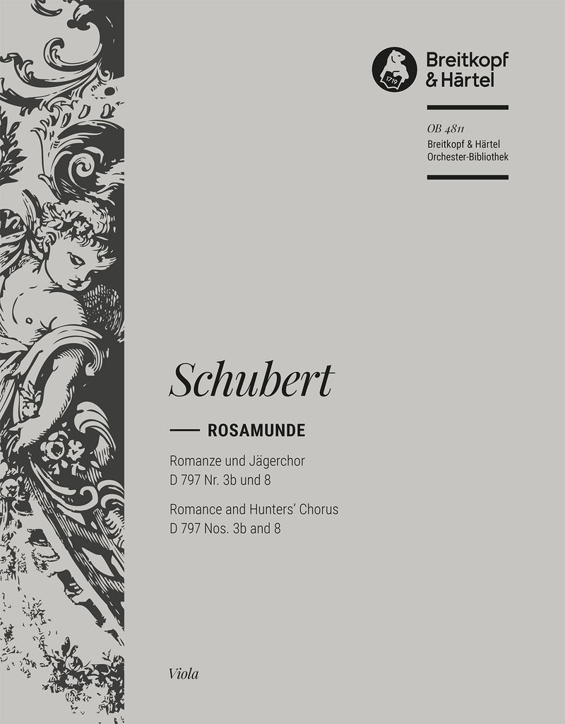 Rosamunde – Romance and Hunters’ Chorus D 797 Nos. 3b and 8 [from Op. 26] [viola part]