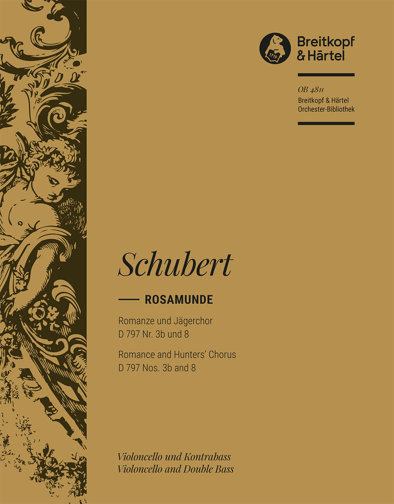 Rosamunde – Romance and Hunters’ Chorus D 797 Nos. 3b and 8 [from Op. 26] [basso (cello/double bass) part]