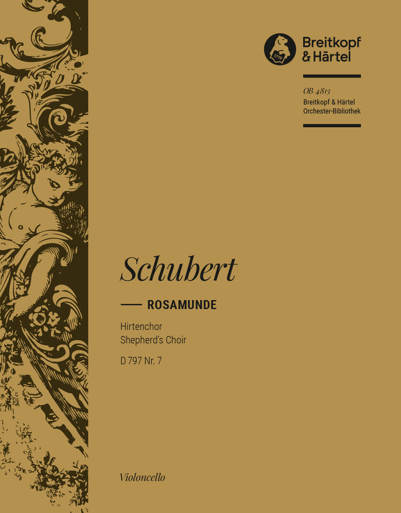 Rosamunde – Shepherd's Choir D 797 No. 7 [from Op. 26] [violoncello 1 part]