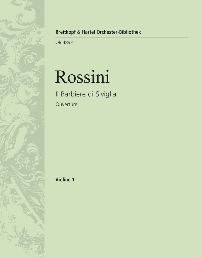 Il Barbiere di Siviglia / The Barber of Seville – Overture [violin 1 part]