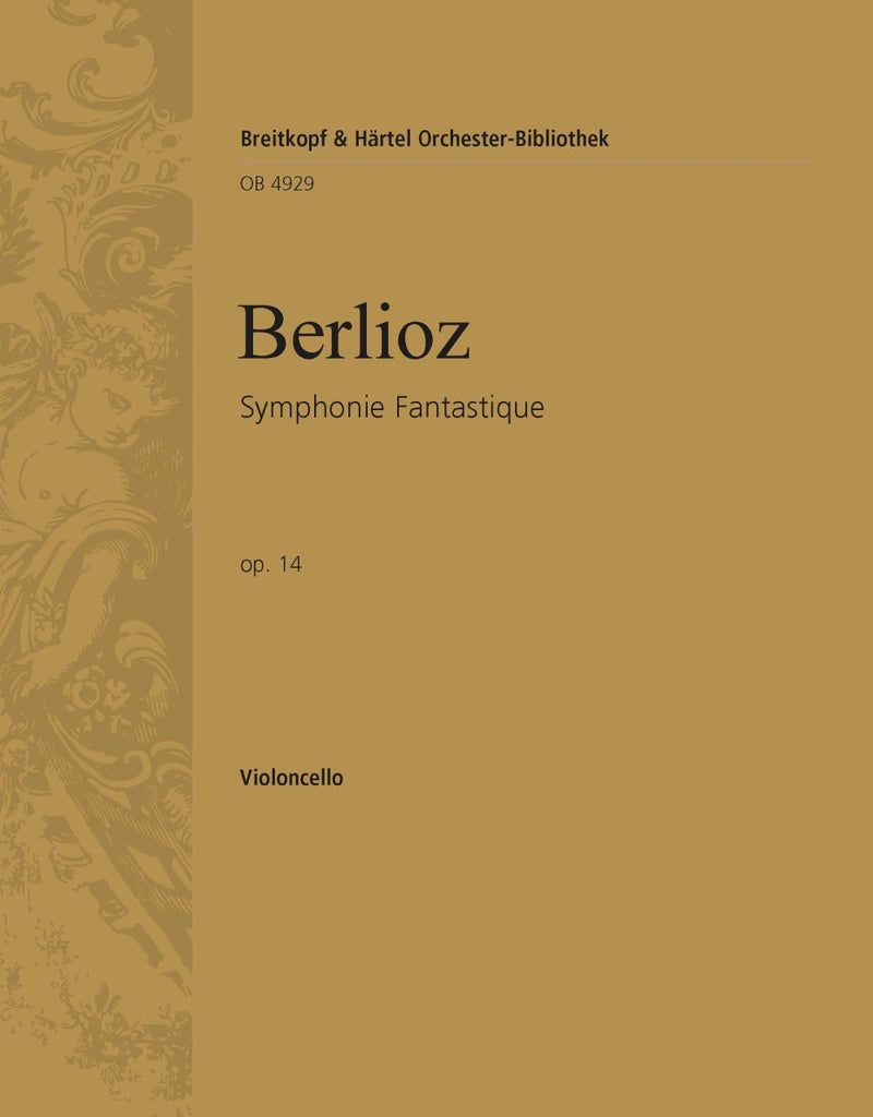 Symphonie Fantastique Op. 14 [violoncello part]