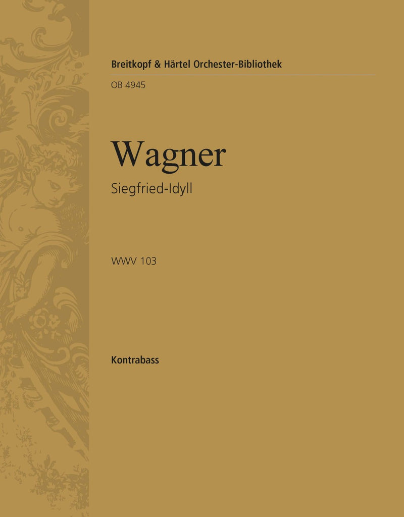 Siegfried-Idyll WWV 103 [double bass part]