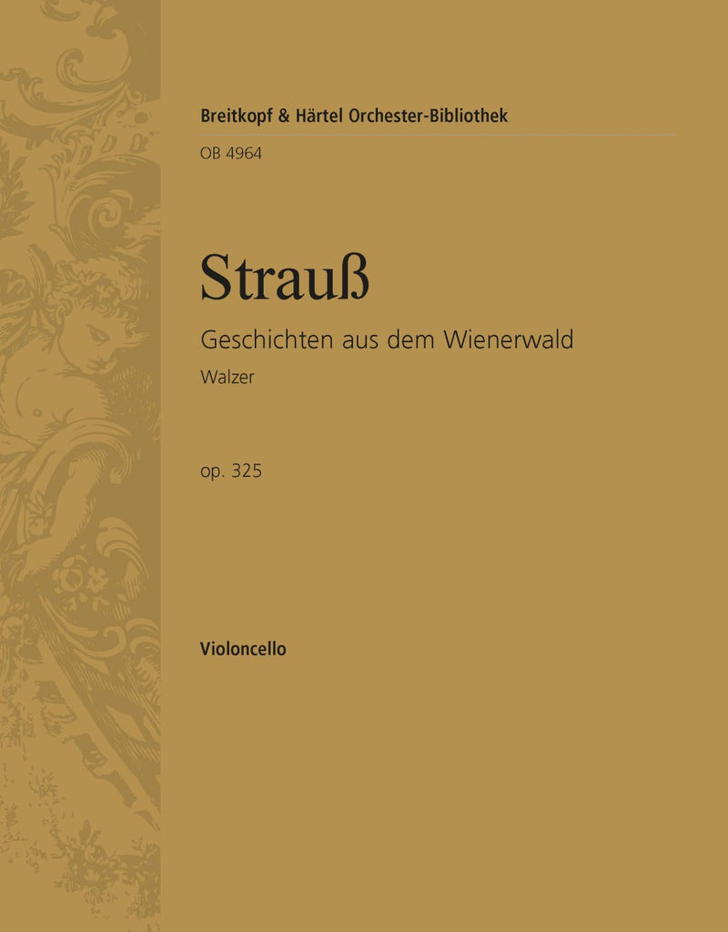 Geschichten aus dem Wienerwald Op. 325 [violoncello part]