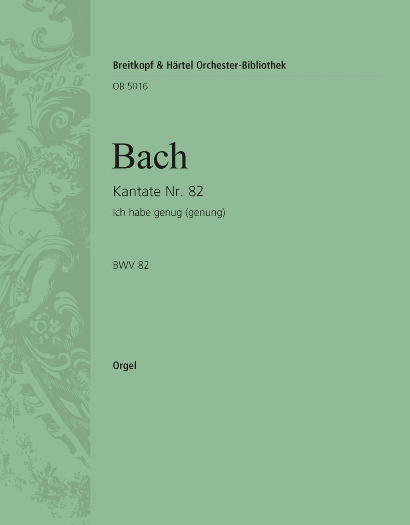 Kantate BWV 82 "Ich habe genug (genung)" [organ part]