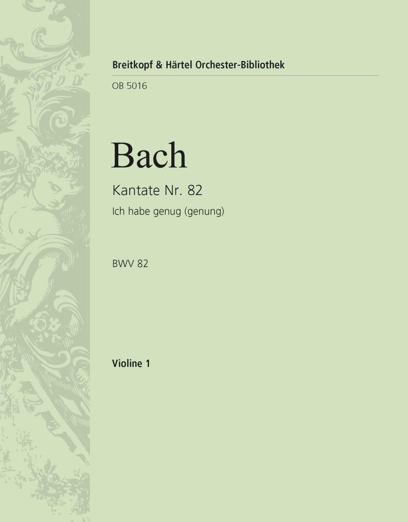 Kantate BWV 82 "Ich habe genug (genung)" [violin 1 part]