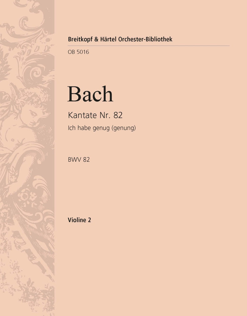 Kantate BWV 82 "Ich habe genug (genung)" [violin 2 part]