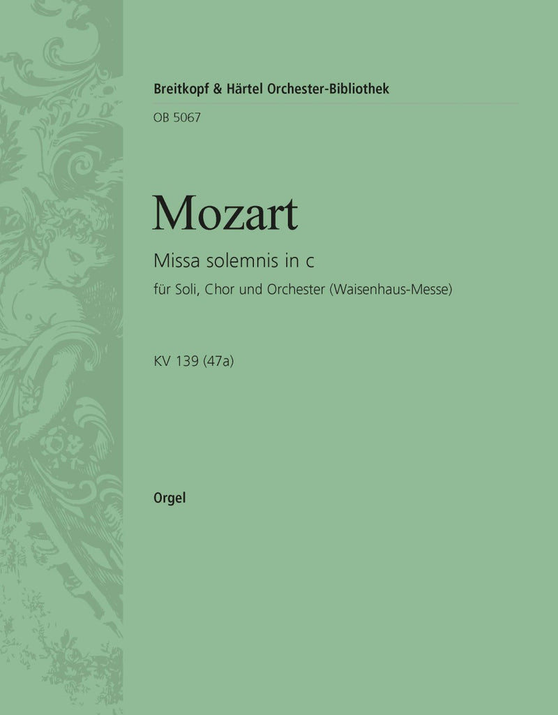 Missa solemnis in C minor K. 139 (47a) [organ part]