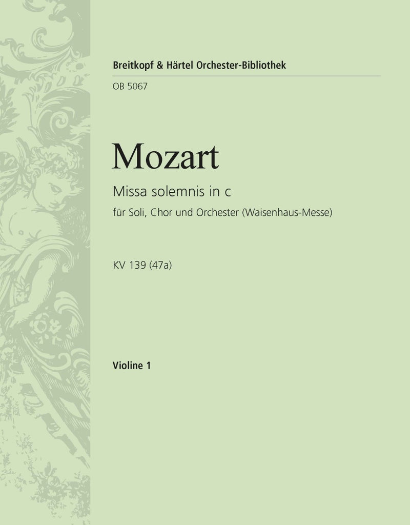 Missa solemnis in C minor K. 139 (47a) [violin 1 part]