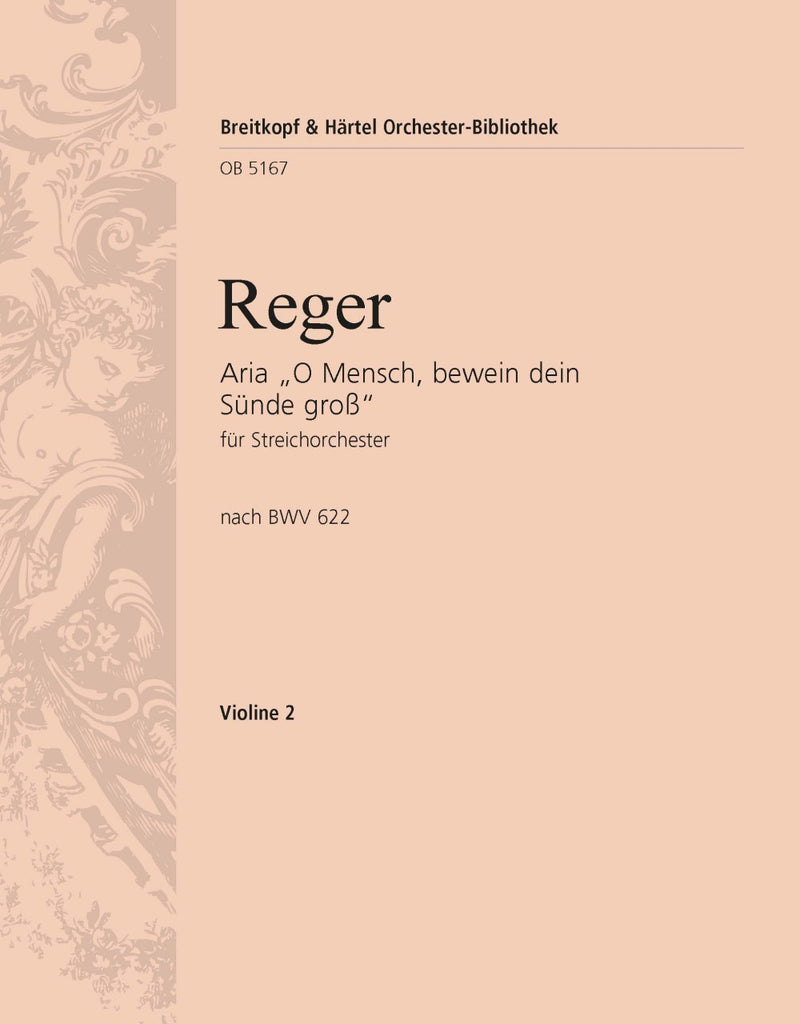 Aria after the Chorale Prelude "O Mensch, bewein dein' Suende groß" BWV 622 by J.S. Bach [violin 2 part]