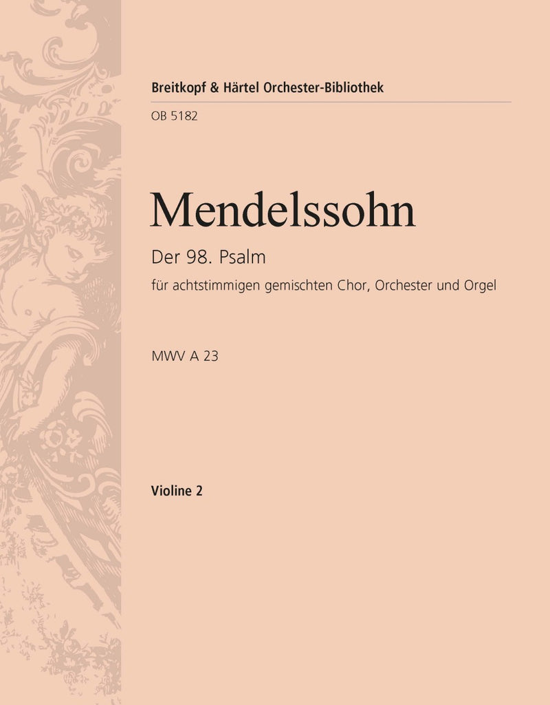 Psalm 98 MWV A 23 (Op. 91) "Singet dem Herrn" [violin 2 part]