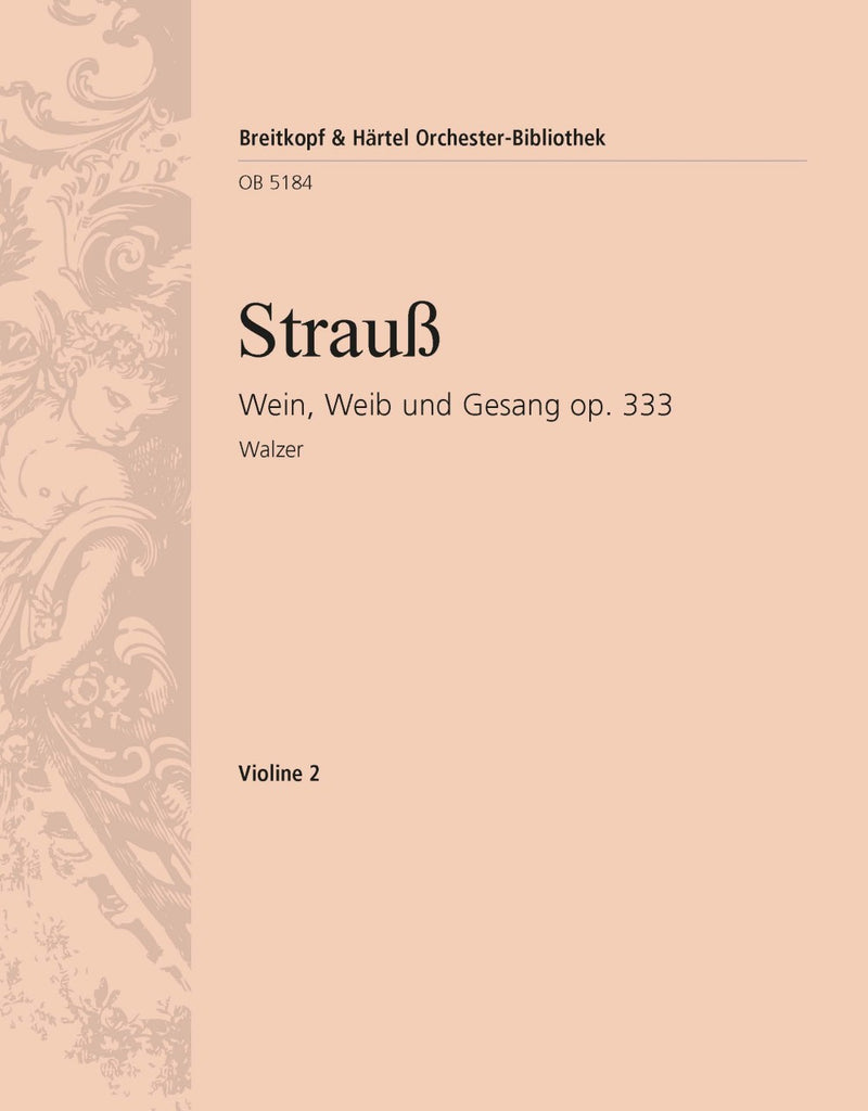 Wein, Weib und Gesang op. 333 [violin 2 part]