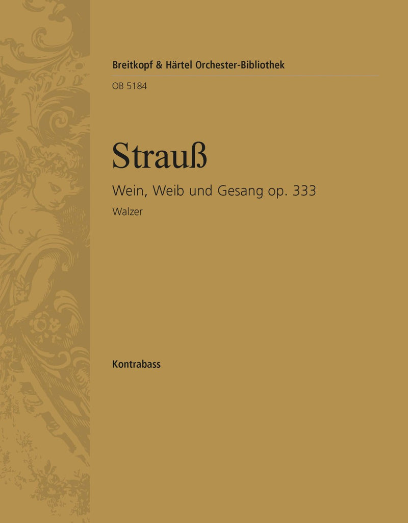 Wein, Weib und Gesang op. 333 [double bass part]