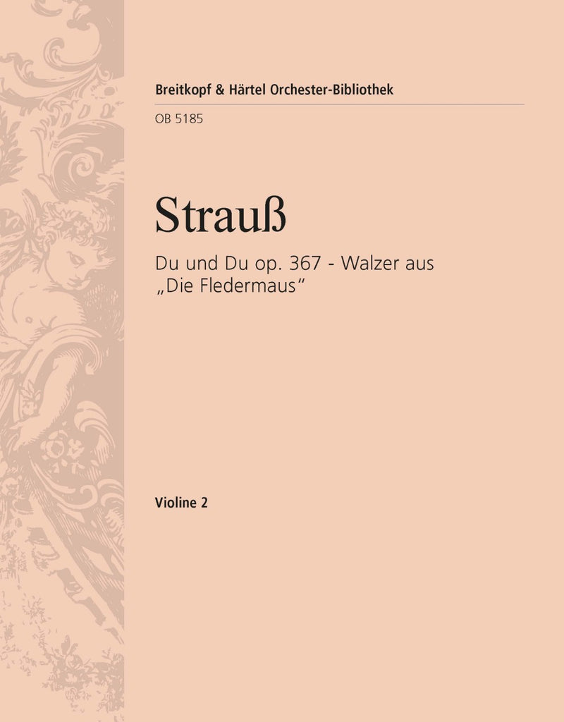Du und Du op. 367 - Waltz from "Die Fledermaus" [violin 2 part]