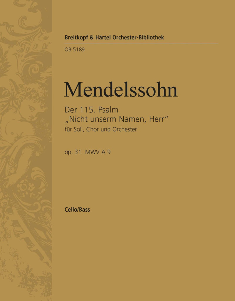 Psalm 115 MWV A 9 Op. 31 "Nicht unserm Namen, Herr" [basso (cello/double bass) part]