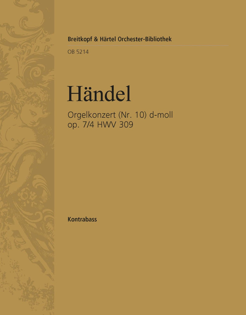 Organ Concerto (No. 10) in D minor Op. 7/4 HWV 309 [double bass part]