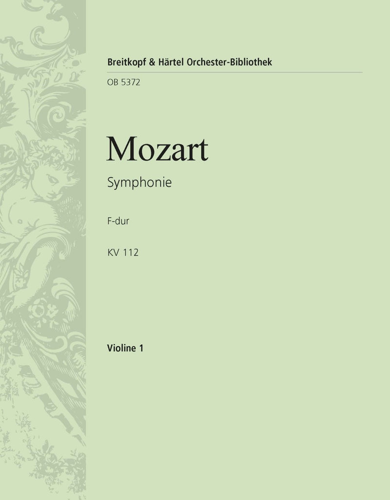 Symphony [No. 13] in F major K. 112 [violin 1 part]