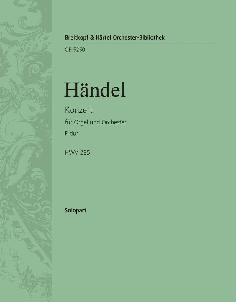 Organ Concerto (No. 13) in F major HWV 295 [solo org part]