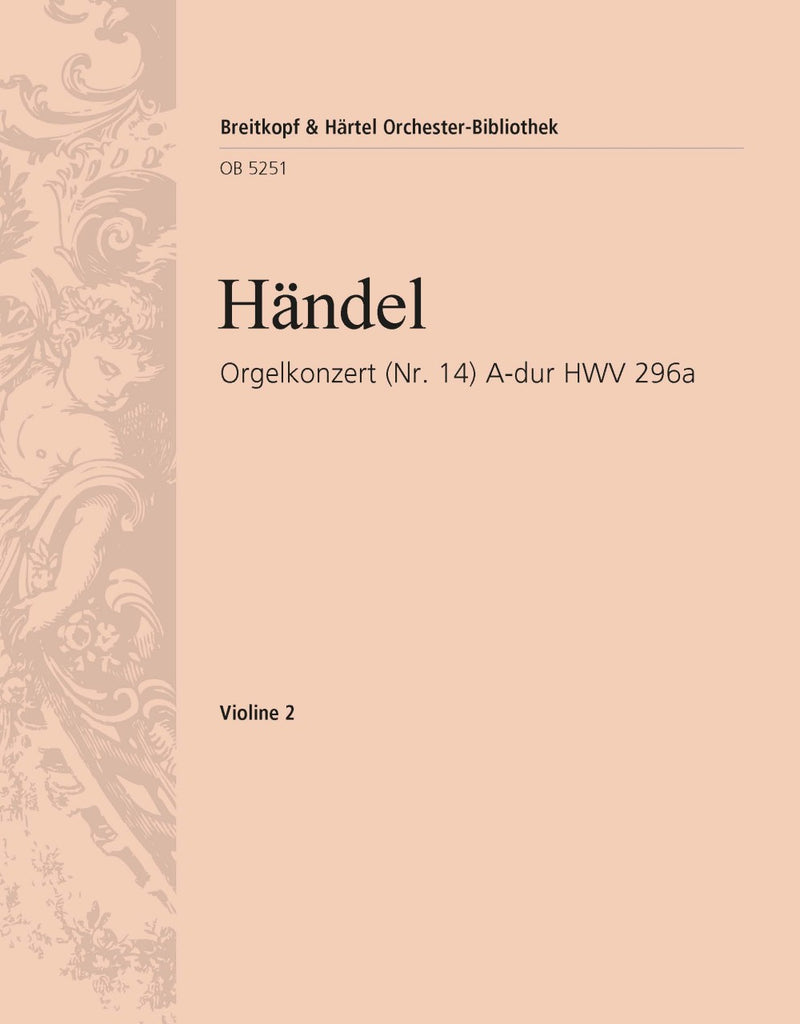 Organ Concerto (No. 14) in A major HWV 296a [violin 2 part]