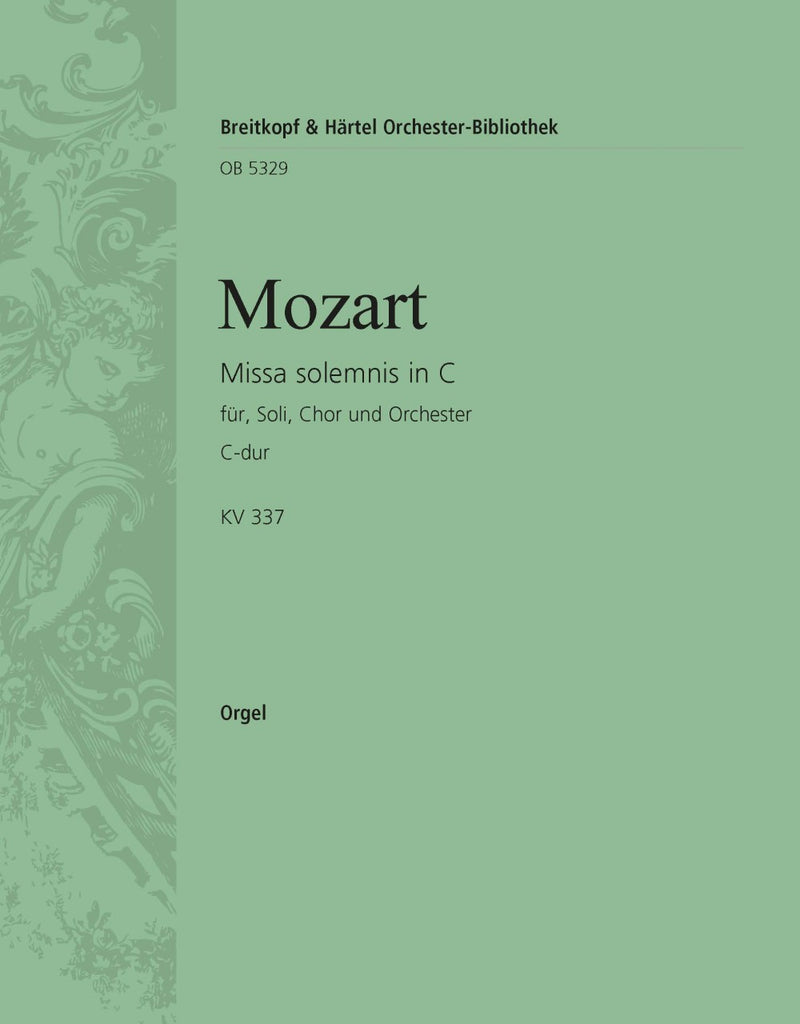 Missa solemnis in C major K. 337 [organ part]