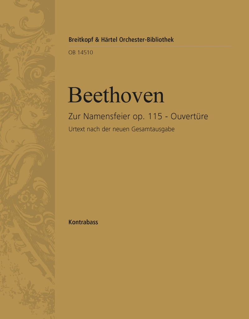 Zur Namensfeier Op. 115 – Overture [double bass part]