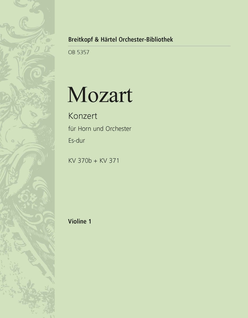 Horn Concerto in Eb major K. 370b + K. 371 [violin 1 part]