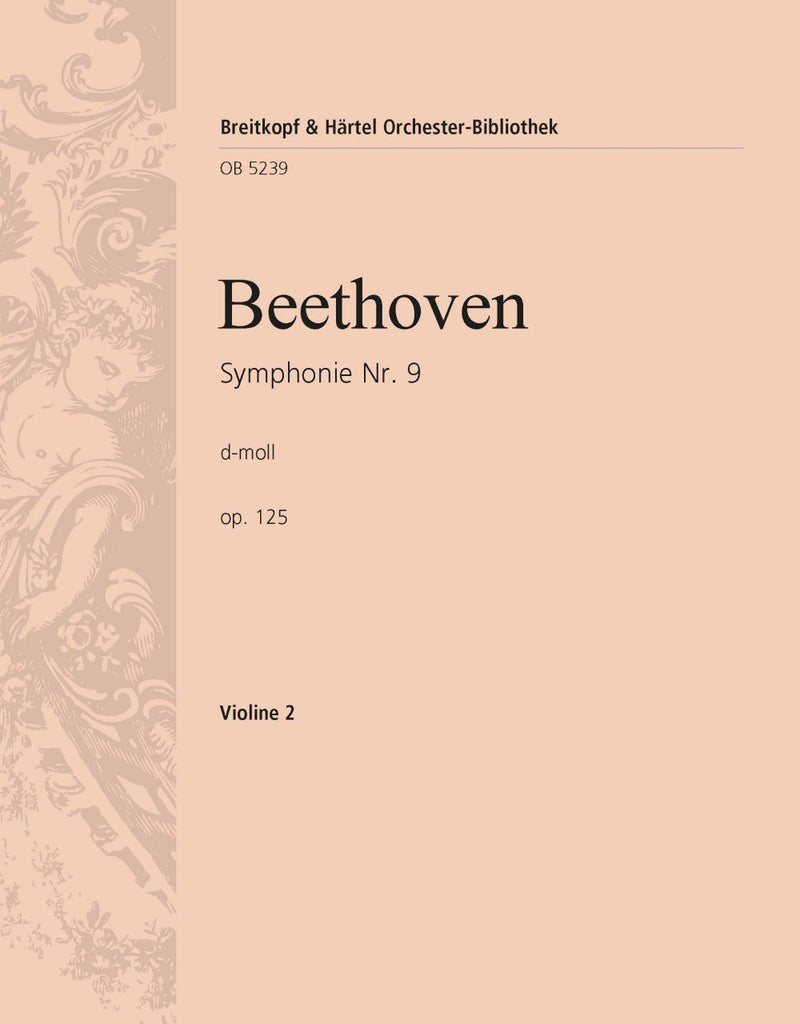 Symphony No. 9 D minor = Symphonie Nr. 9, op. 125 (Hauschild校訂) [violin 2 part]