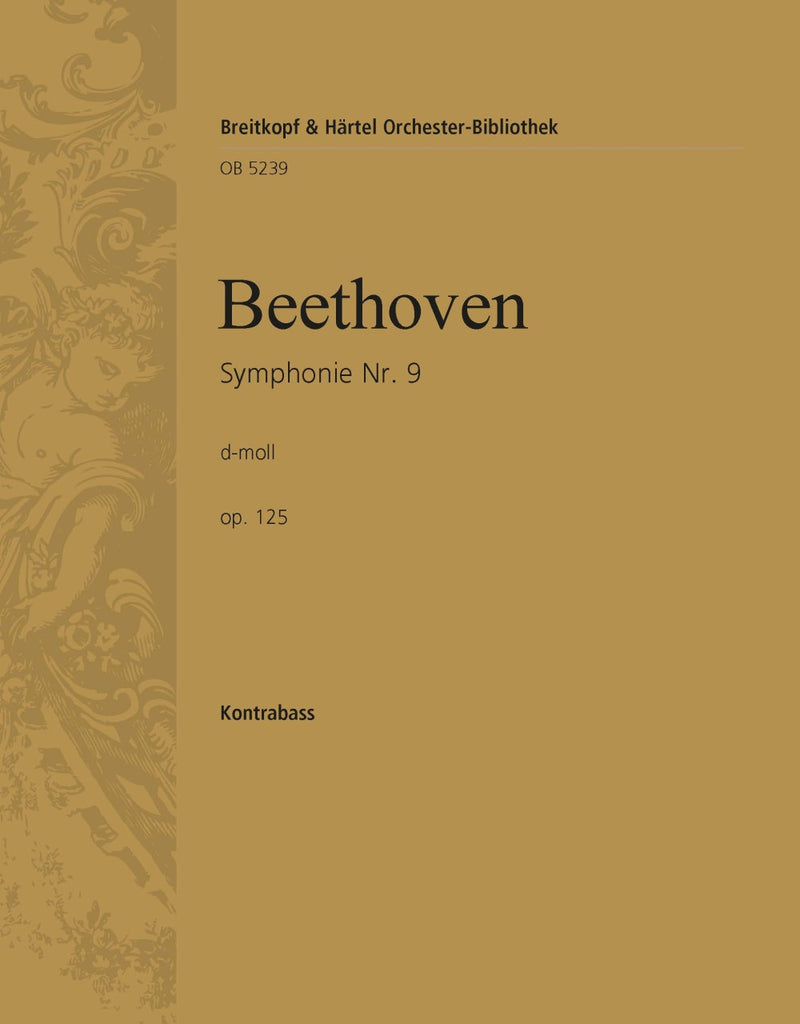 Symphony No. 9 D minor = Symphonie Nr. 9, op. 125 (Hauschild校訂) [double bass part]