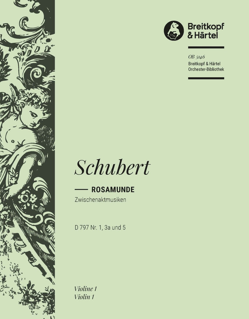 Rosamunde – Entr'actes D 797 Nos. 1, 3a and 5 [from Op. 26] [violin 1 part]