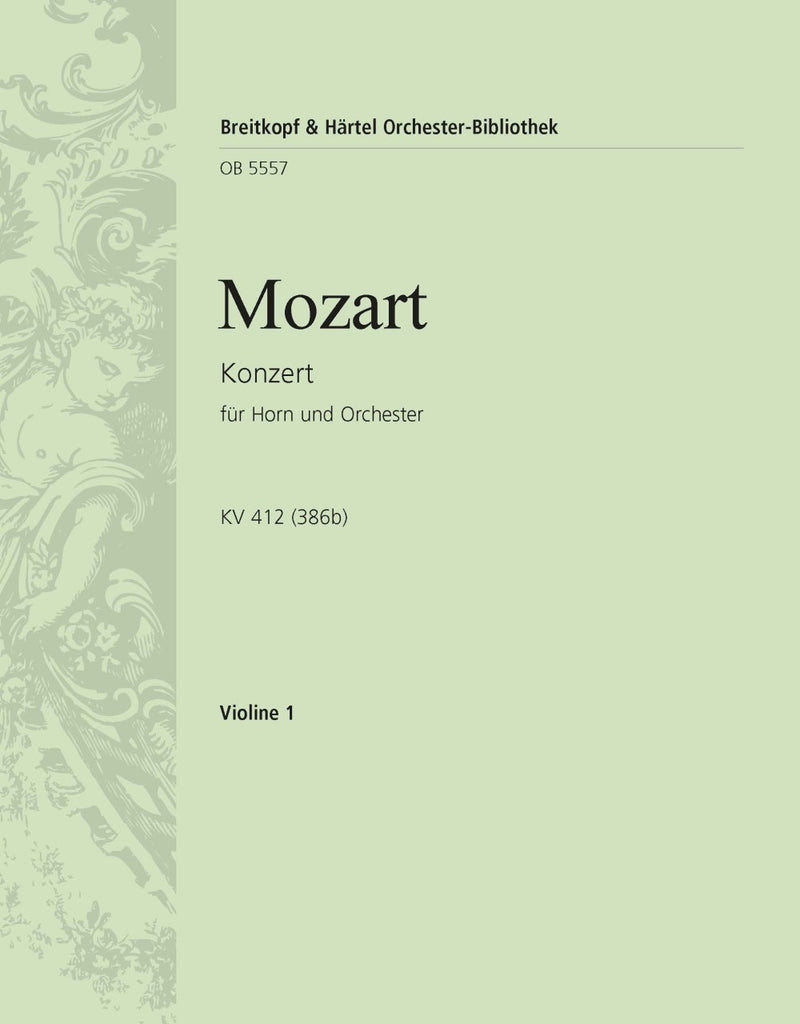 Horn concerto [No. 1] K. 412 (386b) [violin 1 part]