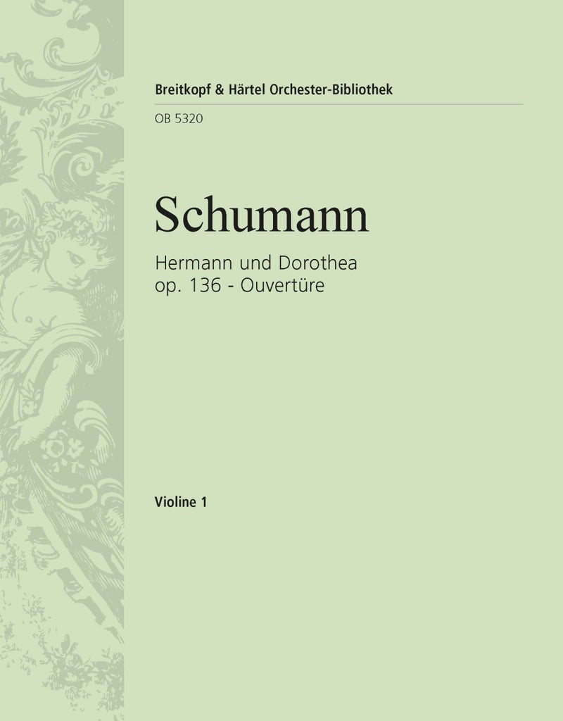 Hermann und Dorothea Op. 136 – Overture [violin 1 part]