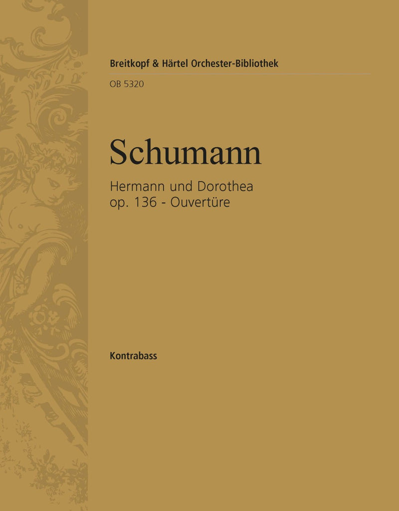 Hermann und Dorothea Op. 136 – Overture [double bass part]