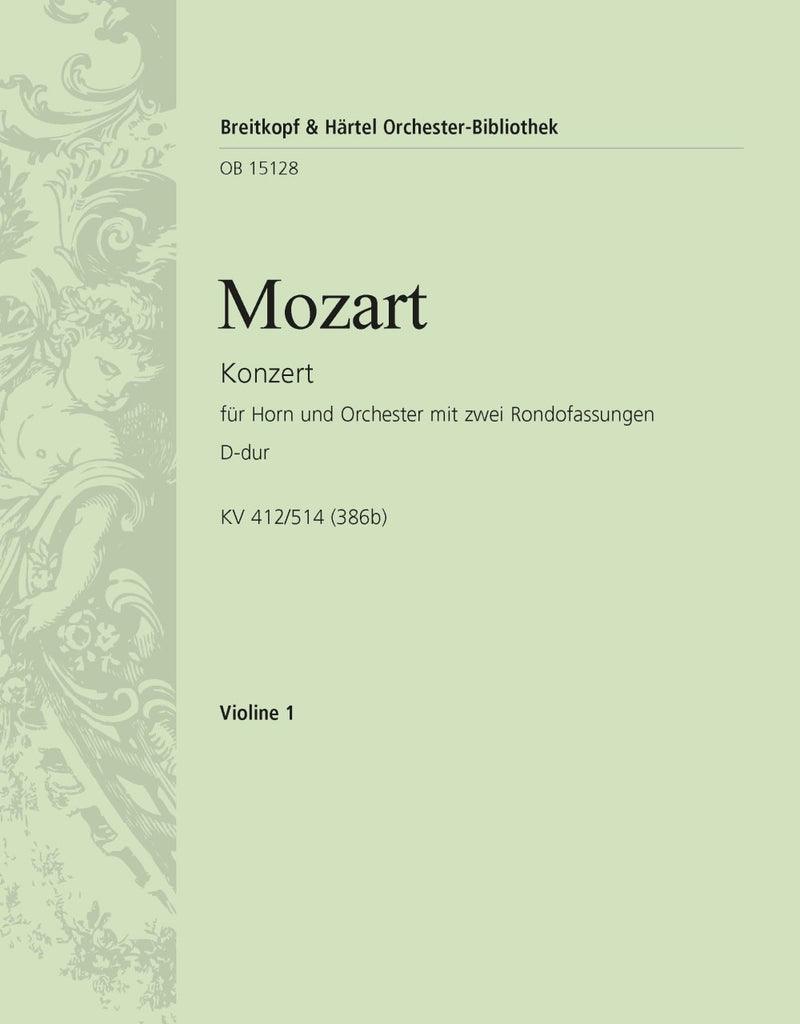 Horn Concerto [No. 1] in D major K. 412/514 (386b) [violin 1 part]