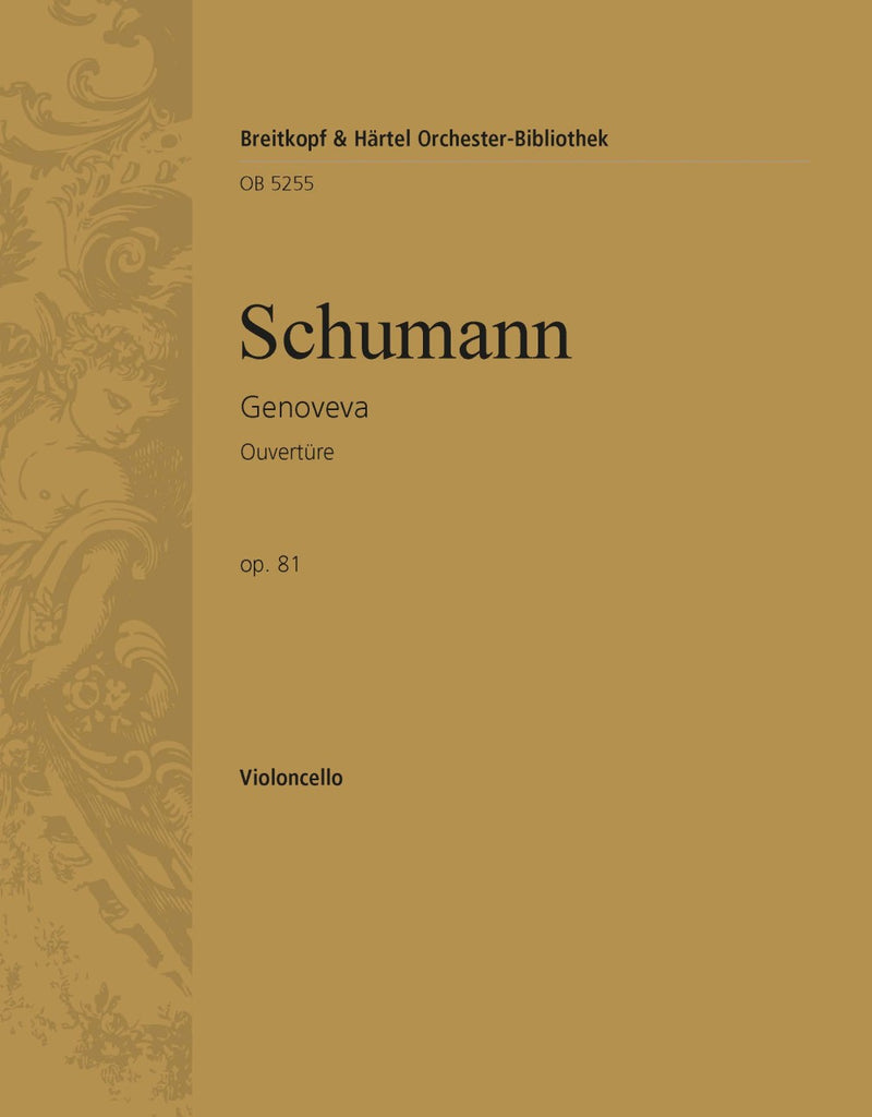 Genoveva Op. 81 – Overture [violoncello part]