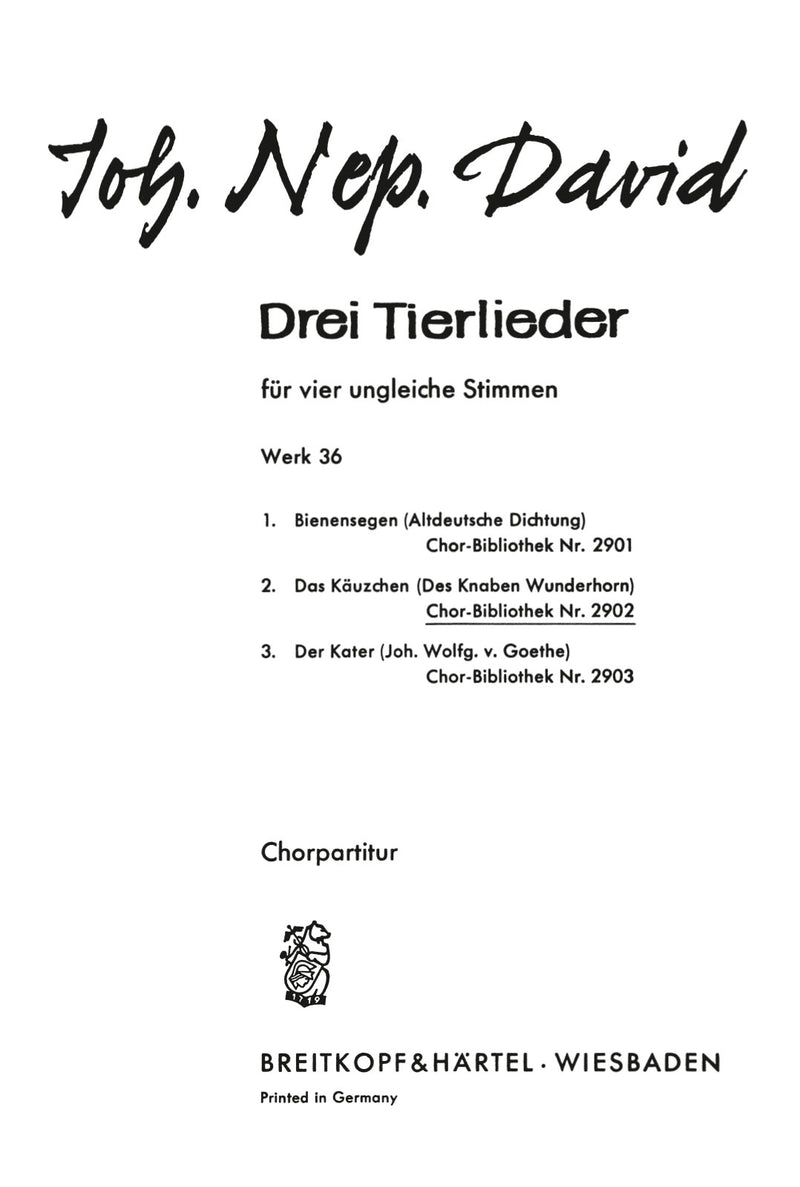 3 Tierlieder Wk 36, no. 2 [合唱楽譜]