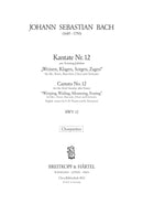 Kantate BWV 12 "Weinen, Klagen, Sorgen, Zagen" [合唱楽譜]